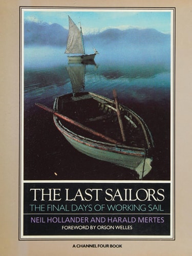 The last sailors : the final days of working sail