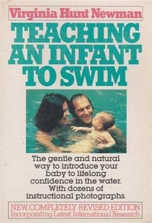 Teaching an Infant to Swim
