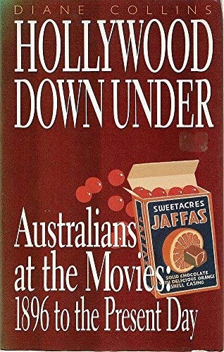 Hollywood Down Under: Australians at the Movies