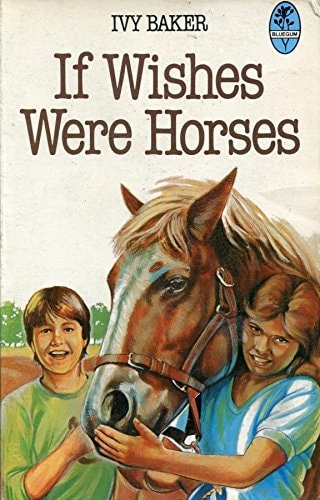 If Wishes Were Horses