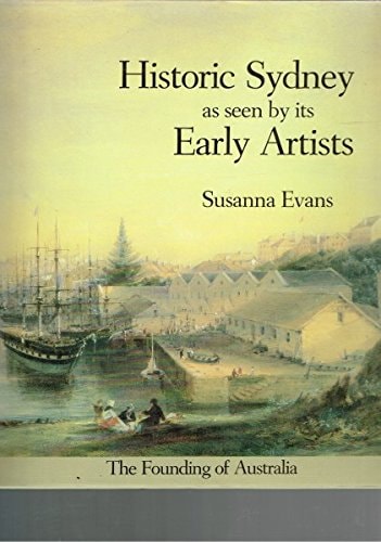 Historic Sydney as Seen by Its Early Artists