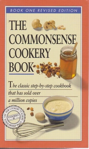 The Commonsense Cookery Book: Book One