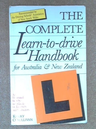 The Complete Learn-to-Drive Handbook: For Australia & New Zealand