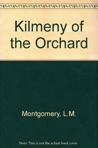 Kilmeny of the Orchard