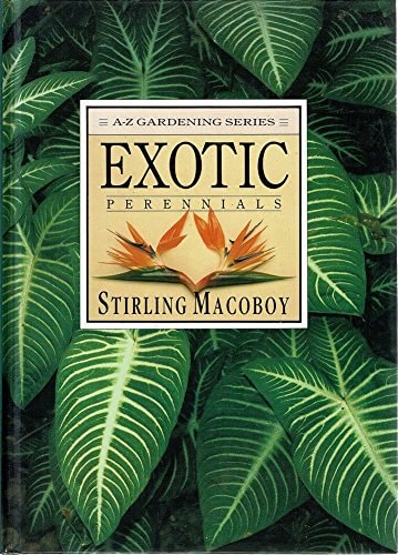 Exotic Perennials A to Z