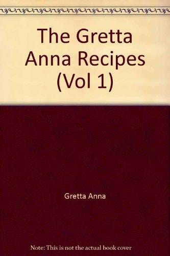 The Gretta Anna Recipes