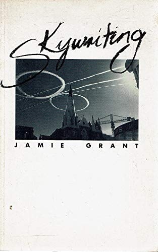 Skywriting: Poems, 1985-1988