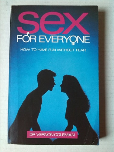 Sex for Everyone: How to Have Fun Without Fear