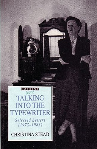 Talking into the Typewriter: Selected Letters, 1973-1983