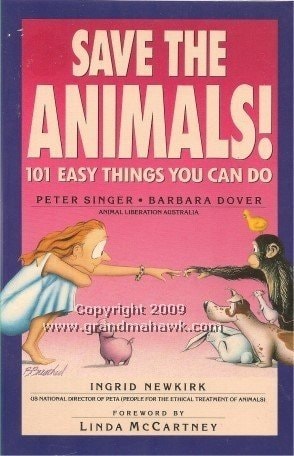 Save the Animals: 101 Easy Things You Can Do