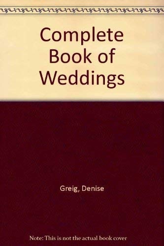Complete Book of Weddings
