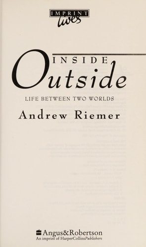 Inside Outside: Life Between Two Worlds