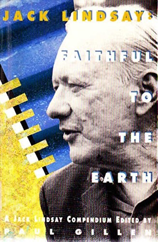 Jack Lindsay: Faithful to the Earth