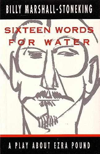 Sixteen Words for Water: A Play in Two Acts