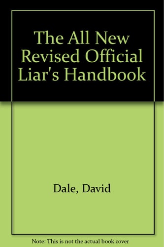 The All New Revised Official Liar's Handbook