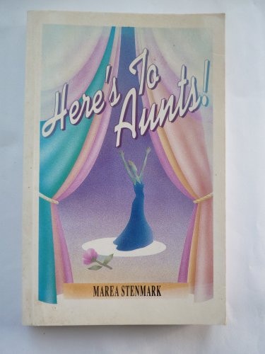 The Aunts' Stories: Here's to Aunts