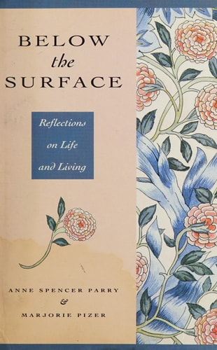 Below the Surface: Reflections on Life and Living