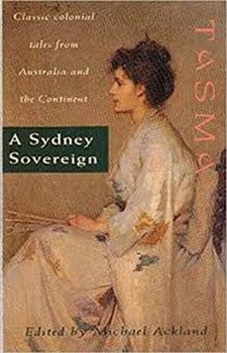A Sydney Sovereign: Classic Colonial Tales from Australia