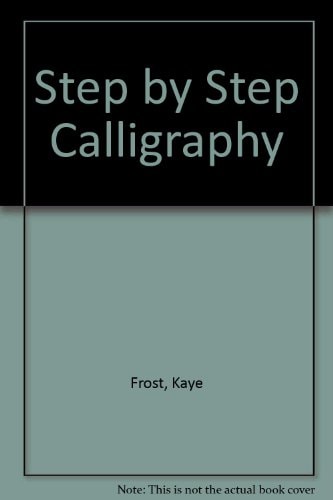 Step by Step Calligraphy