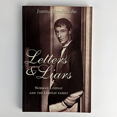 Letters & Liars: Norman Lindsay and the Lindsay Family