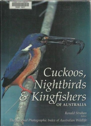 Cuckoos, Nightbirds & Kingfishers of Australia