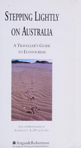 Stepping Lightly on Australia: A Traveller's Guide to Nature-based Tourism