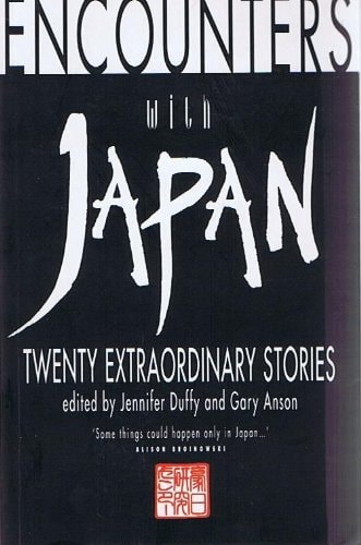 Encounters with Japan: Twenty Extraordinary Stories