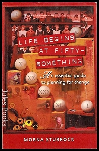 Life Begins at Fifty-something
