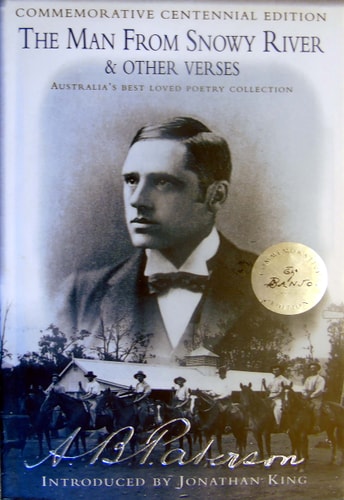 The Man from Snowy River and Other Verses: Australia's Best Loved Poetry Collection