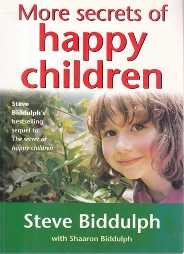 More Secrets of Happy Children