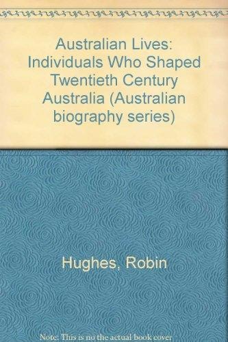 Australian Lives: Stories of Twentieth Century Australians