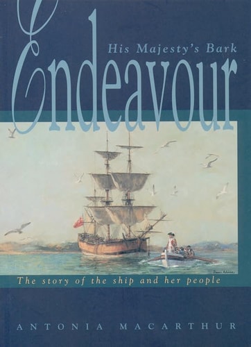 His Majesty's Bark Endeavour: The Story of the Ship and Her People