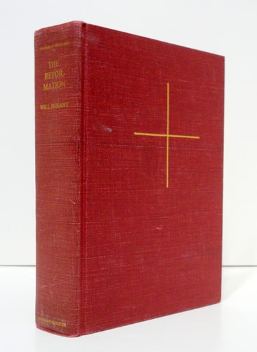 The Reformation: The Story of Civilization, Part VI