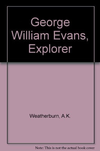 George William Evans, Explorer