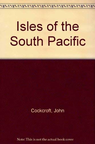 Isles of the South Pacific: Volume 1