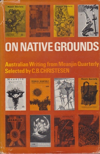 On Native Grounds: Australian Writing from Meanjin Quarterly