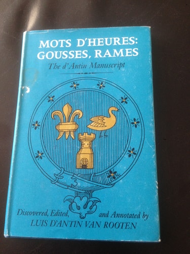 Mots d'Heures: Gousses, Rames: The d'Antin Manuscript