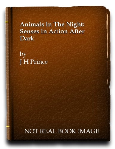 Animals in the Night: Senses in Action After Dark