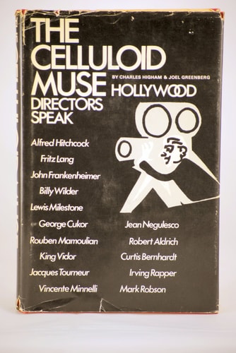 The Celluloid Muse: Hollywood Directors Speak