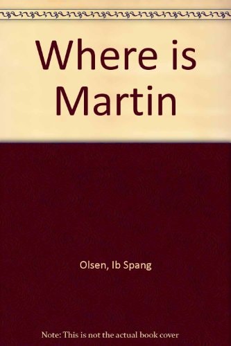 Where is Martin?