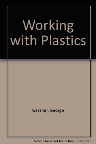 Working with plastics