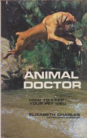 Animal Doctor: How to Keep Your Pet Well