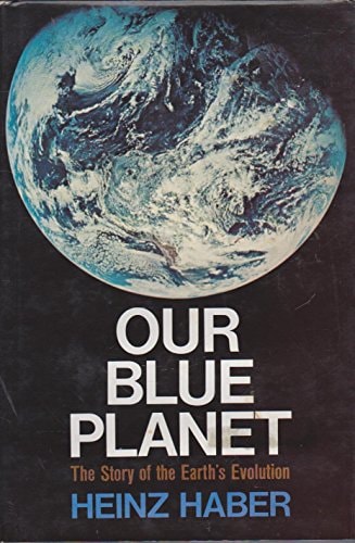 Our Blue Planet: The Story of Earth's Evolution
