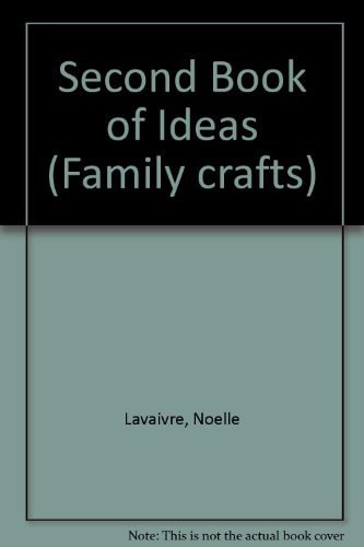 Second Book of Ideas: Family Crafts