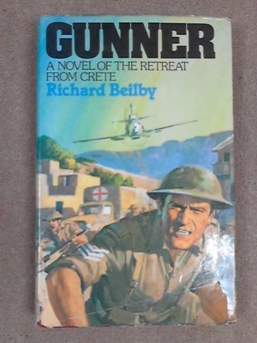 Gunner: A Novel of the Retreat from Crete