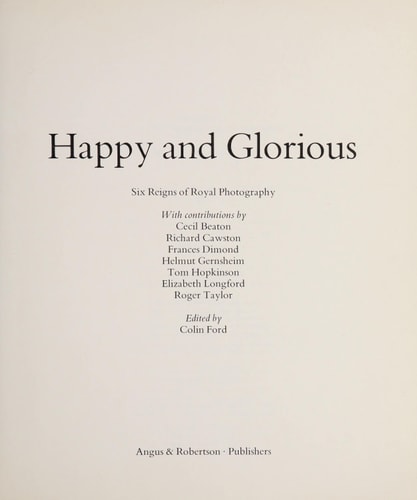 Happy and Glorious: Six Reigns of Royal Photography