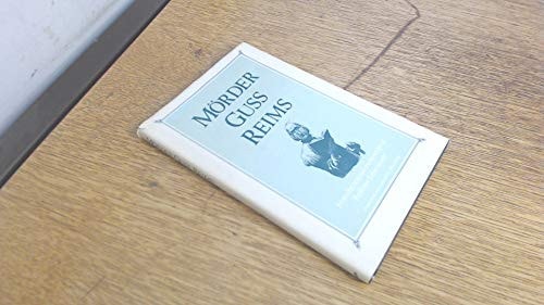 Mörder Guss Reims: Selected Poems of Gustav Leberwurst