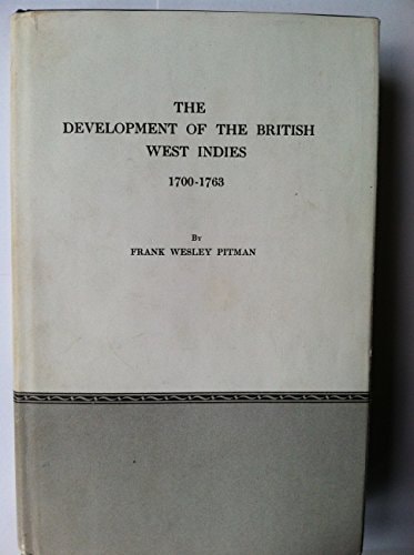 The Development of the British West Indies, 1700-1763