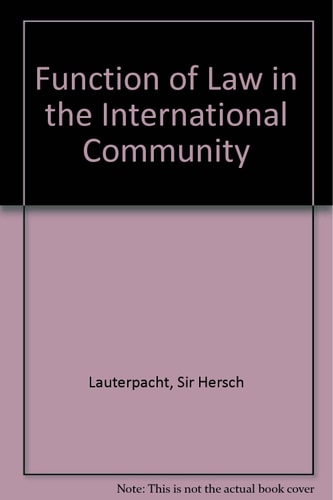 The Function of Law in the International Community