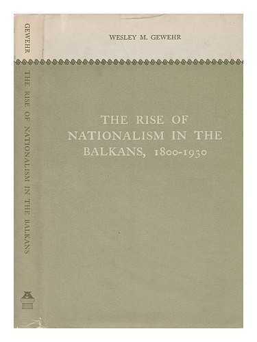 Rise of Nationalism in the Balkans, 1800-1930